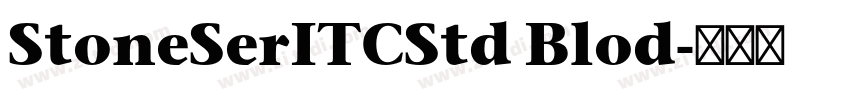 StoneSerITCStd Blod字体转换